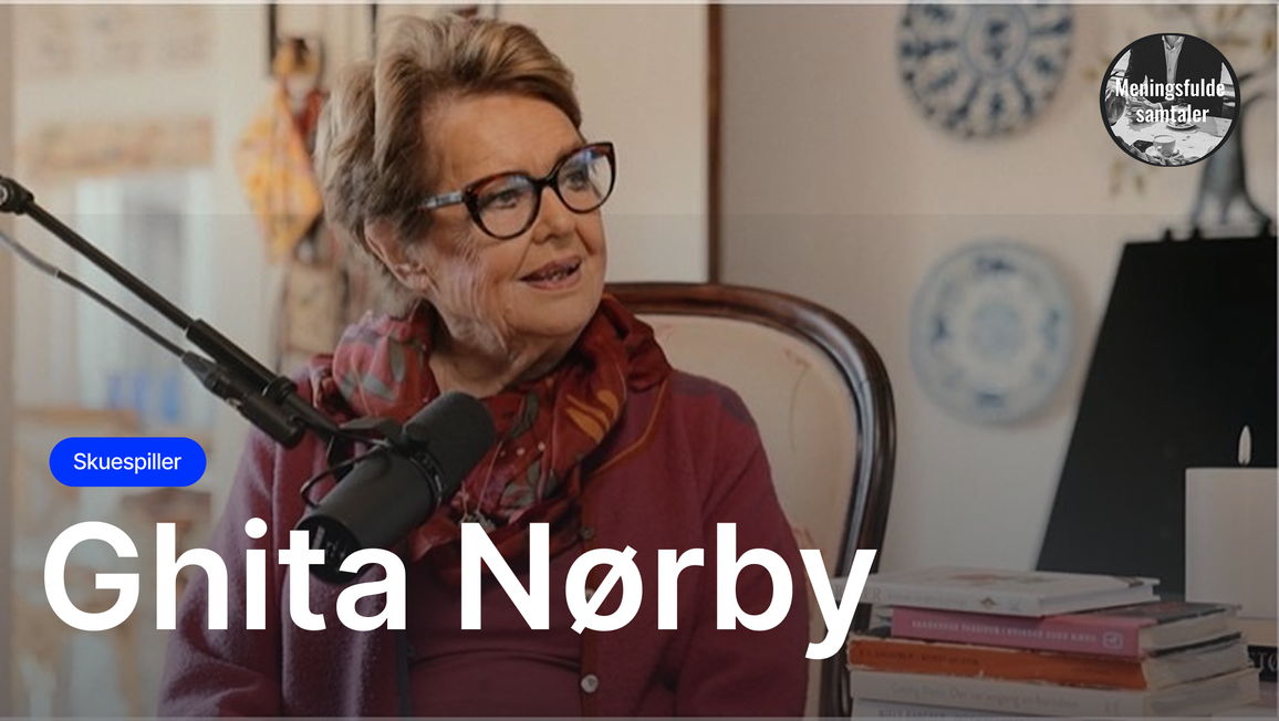 Podcast episode - Ghita Nørby